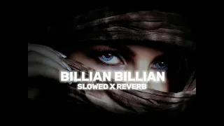 Billian Billian (SLOWED X REVERB) Guri