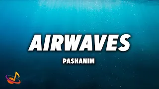 PASHANIM - AIRWAVES [Lyrics]