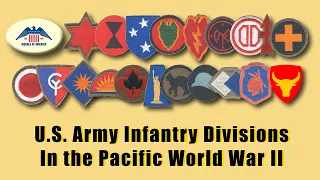 U.S. Army's 16 Infantry Divisions' insignia & Campaigns in the Pacific theater during World War II.