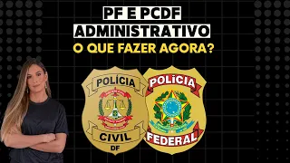 PF e PCDF Administrativo, como ser aprovado?