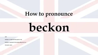 How to pronounce 'beckon' + meaning
