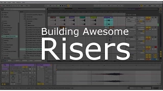 Build Your Own Risers with Ableton Live