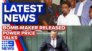 Bomb-maker from Bali attacks released early, Crucial power price talks | 9 News Australia