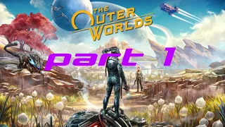 the outer worlds part 1