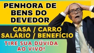 PENHORA DE BENS DO DEVEDOR