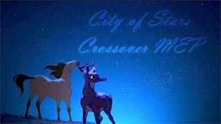 City of Stars; {Crossover MEP Complete;