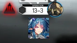 [Arknights] 13-3 Adverse | Solo Clear