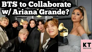 BTS wants Ariana Grande to Collaborate with them #GRAMMYS2020