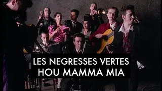 Les Négresses Vertes - Hou Mamma Mia (Clip Officiel)