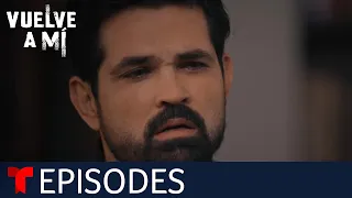 Vuelve a Mí | Episode 78 | Telemundo English