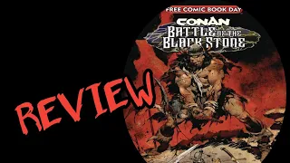 CONAN BATTLE OF THE BLACK STONE FCBD REVIEW