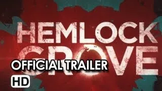 Hemlock Grove Official Trailer