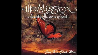 THE MISSION - Butterfly On A Wheel (Jay-K's Club Mix)