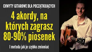 4 proste akordy, które szybko zmieniasz (i zagrasz na nich 80-90% piosenek) - CHWYTY GITAROWE