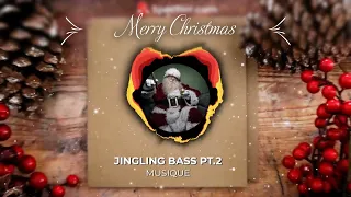 Jingling Bass PT.2 - Musique (Christmas vibes X Future Bass)