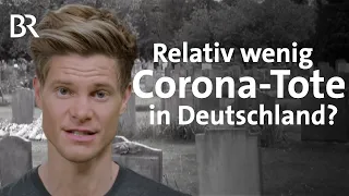 Warum gibt es in Deutschland relativ wenig Corona-Tote? | Coronavirus | BR
