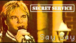 Secret Service — Say Say (ТВ, Бремен, 1987)