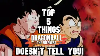 5 THINGS Dragon Ball The Breakers DOESN'T Tell You That YOU SHOULD KNOW!