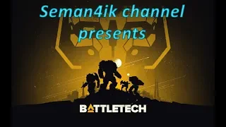 BattleTech прохождение часть 9