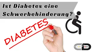 Ist Diabetes eine Schwerbehinderung? - Fakten, Meinung und Empfehlung