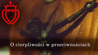 O cierpliwości w przeciwnościach