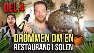 DRÖMMEN OM EN RESTAURANG I SOLEN | DEL 4 | ROY NADER