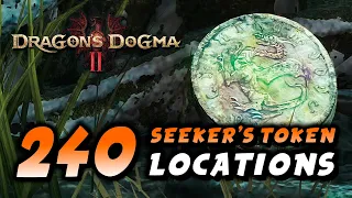 Dragon's Dogma 2 - All 240 Seeker's Token Locations (The Collector Trophy/Achievement Guide)