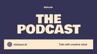 Biduan Podcast // Kelompok 1