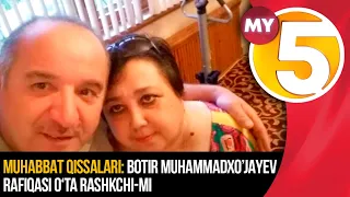 Muhabbat qissalari: Botir Muhammadxo’jayev rafiqasi o‘ta rashkchi-mi