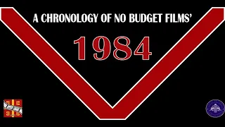 A Recap of No Budget Films' 1984 films