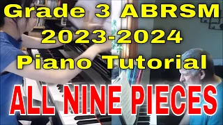 Grade 3 ABRSM Piano Tutorial - All NINE PIECES