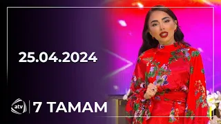 7 Tamam / Könül Kərimova, Rəşad Kərimov, Nuray / 25.04.2024