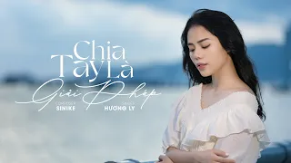 Chia Tay Là Giải Pháp - Hương Ly | Một tình yêu mập mờ, làm cả hai rất đau...