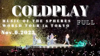 ［FULL］COLDPLAY  MUSIC OF THE SPHERESWORLD TOUR in Tokyo NOV.6.2023