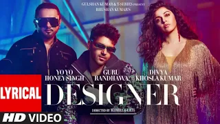 Designer Lyrical Guru Randhawa Yo Yo Honey Singh Ft  Divya Khosla Kumar Mihir G Bhushan K