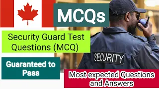 Security Guard Exam MCQ Questions and Answers Canada Most expected MCQ 150+