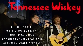 Louden Swain w/ Jensen Ackles and Jason Manns - Tennessee Whiskey - SPNNash SNS