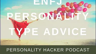 ENFJ Personality Type Advice