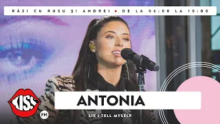 Antonia - Lie I Tell Myself (Live @ KissFM)