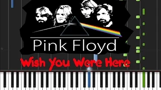 Pink Floyd - Wish You Were Here [Piano Cover Tutorial] (♫)
