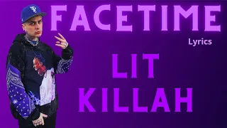 LIT killah _ Facetime | (Lyrics / Letra)