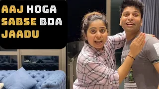 Aaj hoga sabse bda jaadu @ShikhaLehri | Mani Lehri vlogs @SakshiLehri