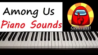 19 AMONG US SOUNDS ON THE PIANO!!!