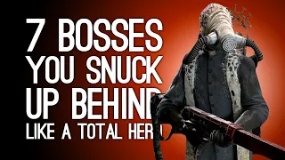 7 Bosses You Snuck Up Behind Like a Total Hero