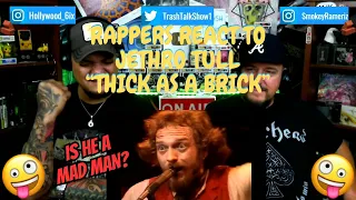 Rappers React To Jethro Tull "Thick As A Brick"!!!