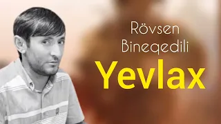 Rovsen Bineqedili - Yevlax 2023 Yeni Music