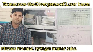 To measure the Divergence of Laser beam #Divergence of Laser beam//Sagar Kumar Sahu//