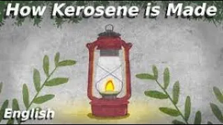 How kerosene is made | How Kerosene is Made animation | Kerosene Bike Lantern