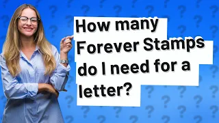 How many Forever Stamps do I need for a letter?