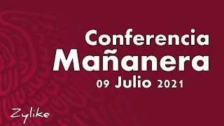 Conferencia Mañanera 09 Julio 2021